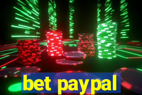 bet paypal